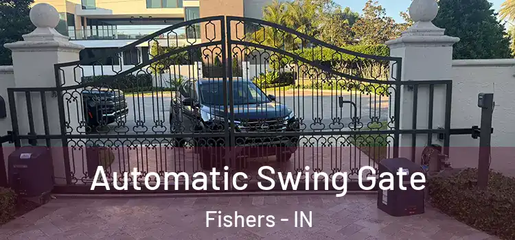  Automatic Swing Gate Fishers - IN