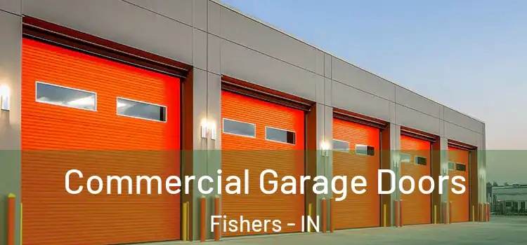  Commercial Garage Doors Fishers - IN