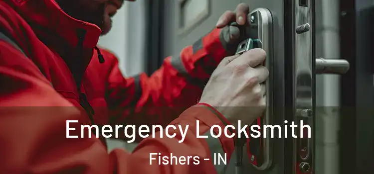  Emergency Locksmith Fishers - IN