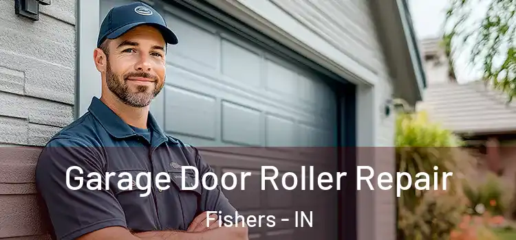  Garage Door Roller Repair Fishers - IN
