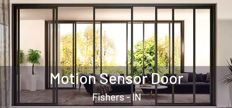  Motion Sensor Door Fishers - IN