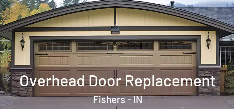  Overhead Door Replacement Fishers - IN