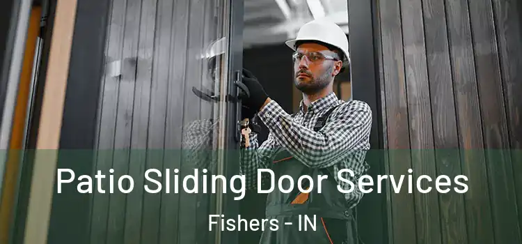  Patio Sliding Door Services Fishers - IN