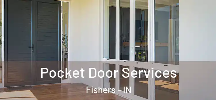 Pocket Door Services Fishers - IN