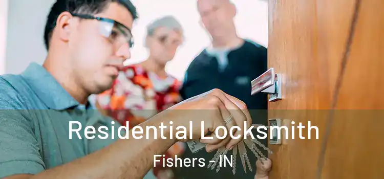 Residential Locksmith Fishers - IN