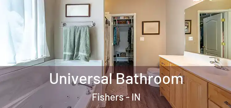  Universal Bathroom Fishers - IN