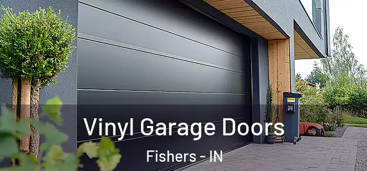  Vinyl Garage Doors Fishers - IN